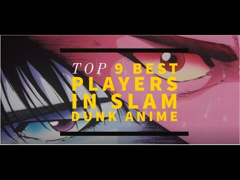 Top 9 best player in slam dunk anime characters