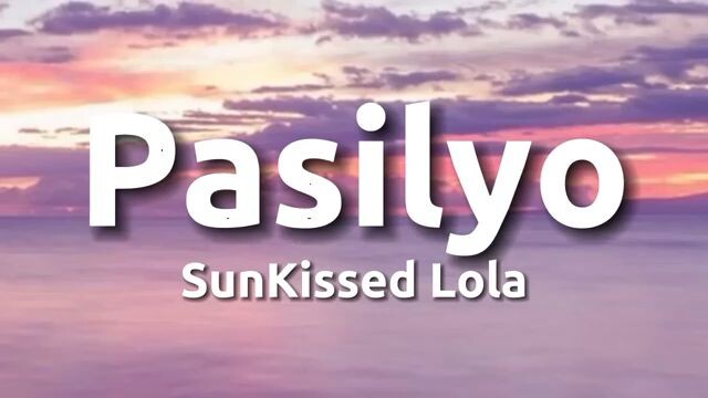 Pasilyo (lyrics song)-SunKissed Lola