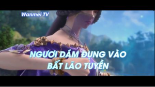 Thế giới hoàn mỹ Tập 31 - Ngươi dám đụng vào Bất Lão Tuyền