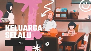 KELUARGA SELALU ADA [EDIT AMV]