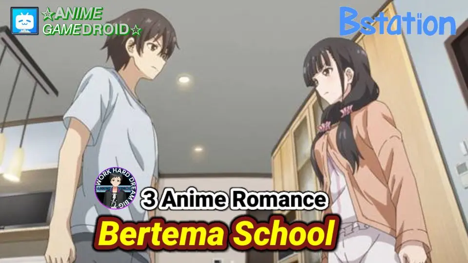 Bikin Baper! 3 Anime Romance School Terbaik | Anime Gamedroid - Bilibili
