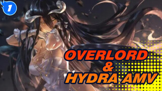 OVERLORD& HYDRA - Xương ở vương quốc tội lỗi cuối cùng cũng thành vua_E1