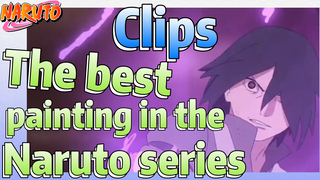 [NARUTO]  Clips | The best painting in the Naruto series