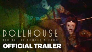 Dollhouse: Behind the Broken Mirror - Story Trailer