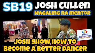 JOSH TAUGHT PBB TEENS THE SB19 WAY OF PERFECTING DANCE MOVES | PBBTEENS UPDATES