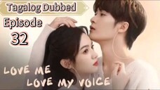 Love Me Love My Voice EP32. Tagalog