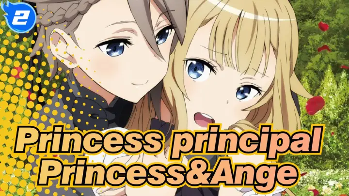 [Princess principal] Princess&Ange---Be the King for You_2