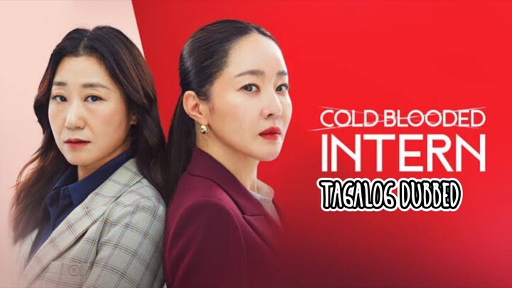 Cold Blooded intern 15 TAGALOG