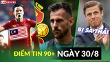 Điểm tin tối 30/8 | Việt Nam đụng Malaysia ở AFF Cup; MU mua thủ môn dự bị; HLV đầu bị sa thải ở EPL