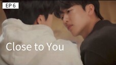 🇰🇷 ¢l0$e †0 ¥0µ : EP 6 - SUB INDO - Cr.Makjoti