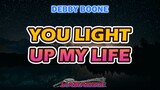 YOU LIGHT UP MY LIFE - DEBBY BOONE  [ KARAOKE ]