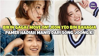 JEON YEO BIN BAHAGIA PAMER HADIAH DARI SONG JOONG KI. BIKIN FANS GAGAL MOVE ON!