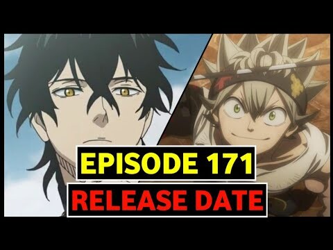 Black Clover Episode 171 Release Date Latest Update