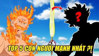 Top 5 Con Người Mạnh Nhất Của Nhân Tộc trong Nanatsu no Taizai