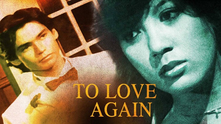 SHARON CUNETA: TO LOVE AGAIN (1983) FULL MOVIE