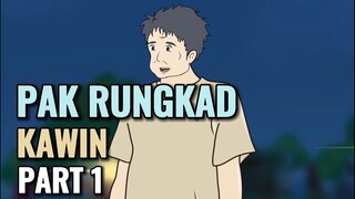 PAK RUNGKAD KAWIN PART 1 - Animasi Sekolah