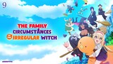 The Family Circumstances of the Irregular Witch EP09 (Link in the Description)
