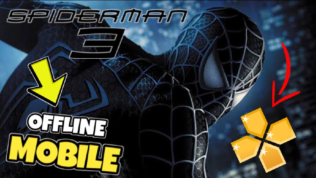 Spiderman 3 For Android Mobile | Ppsspp 60 Fps | Offline | High Graphics |  Tagalog - Bilibili