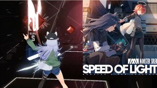 (Beat Saber X Arknights) สนุกไปกับเพลง Speed of Light 