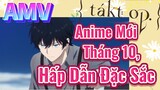 [Takt Op. Destiny] AMV | Anime Mới Tháng 10, Hấp Dẫn Đặc Sắc