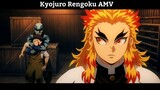 KyoJuro Rengoku Edit AMV