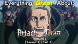 Everything Great About: Attack On Titan | Season 3 | (Part 3/4)