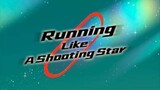 Running Like A Shooting Star Episode 9