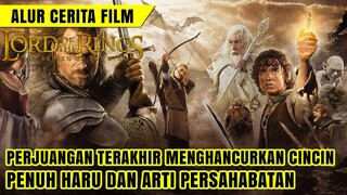 KISAH PENUTUP YANG SEMPURNA🙃 || Alur cerita film LORD OF THE RINGS: RETURN OF THE KING (2003)