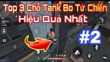 Top 3 Chỗ Tank Bo Tử Chiến Hiệu Quả Nhất Trong Free Fire #2 | Gàng Nguyễn Gaming