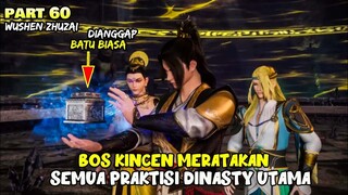 BUKAN BATU BIASA! PRAKTISI DINASTI UTAMA DIRATAKAN BOS KINCEN - ALUR DONGHUA MARTIAL MASTER PART 60