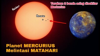 TERLIHAT BENDA ASING DISEKITAR MERCURIUS yang sedang melintasi MATAHARI