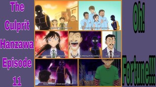 Detective Conan: The Culprit Hanzawa! Episode 11: Oh! Fortune!!! Hanzawa Goes To Kogoro's Agency!