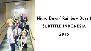 Nijiiro Days (Rinbow Days) SUB Indo EP 1