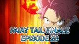 Fairy Tail Finale Episode 23