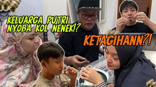 KELUARGA TAMBUN NYOBAIN KOL NENEK?!