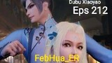 Dubu Xiaoyao Episode 212 Subtitle Indonesia