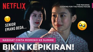 Wejangan Cinta Momoko, JLEB Banget! | The Makanai: Cooking for the Maiko House | Clip