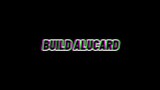 BUILD TERSAKIT ALUCARD!! MUSUH AUTO MODYAARRRR