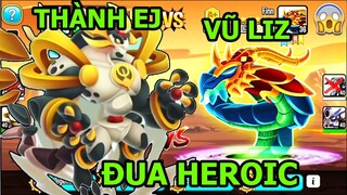 Ganh Đua Cùng Ông Bạn Vũ Liz Đua Heroic Xem Ai Nhanh Hơn - Thành EJ Dragon City Top Game Android Ios