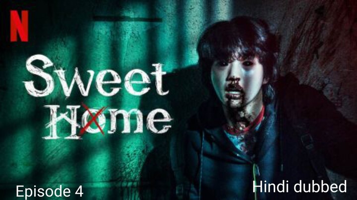 sweet home ep 4 S1 Hindi dubbed