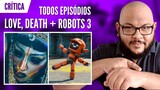 FIZERAM DE NOVO! | Love, Death + Robots 3 - Tudo comentado