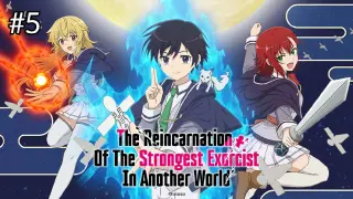 The Reincarnation of the Strongest Exorcist in Another World Episode 5 | English Sub