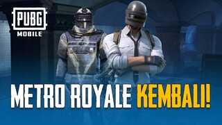 PUBG MOBILE | METRO ROYALE KEMBALI!