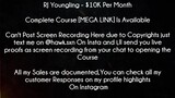 RJ Youngling Course $10K Per Month download