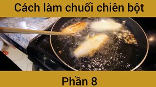 Cách làm chuối chiên bột #8