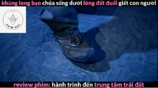 REVIEW PHIM :Hành trình đến trung tâm trái đất (p3) #rvphimkhoahoc