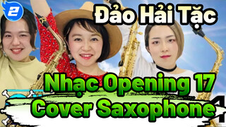 "Wake Up!" Nhạc Opening Đảo Hải Tặc 17 | AAA Cover | Saxophone_2