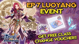 EP 7 LUOYANG EVENT: GET FREE CLASS CHANGE VOUCHER!!