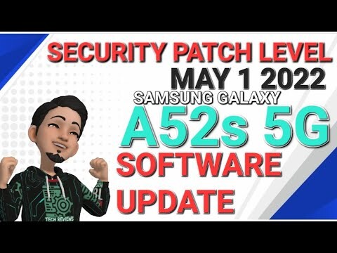 SAMSUNG GALAXY A52s 5G | MAY 1 2022 SECURITY PATCH LEVEL | SOFTWARE UPDATE