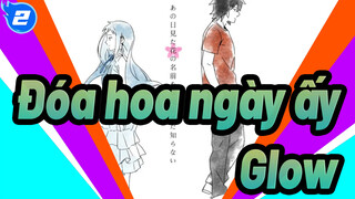 Anohana: Đóa hoa ngày ấy| Glow_2